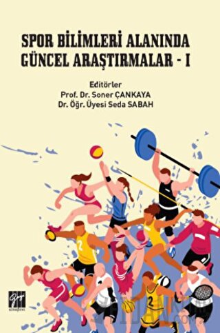 Spor Bilimleri Alanında Güncel Araştırmalar - I