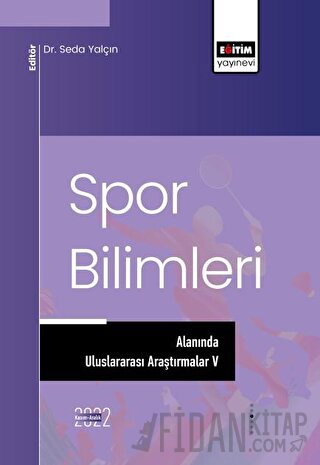Spor Bilimleri Alanında Uluslararası Araştırmalar V