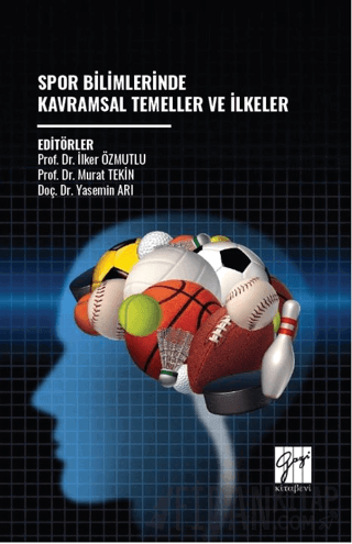 Spor Bilimlerinde Kavramsal Temeller Ve İlkeler Kolektif