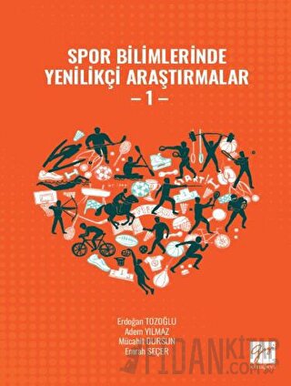 Spor Bilimlerinde Yenilikçi Araştırmalar - 1