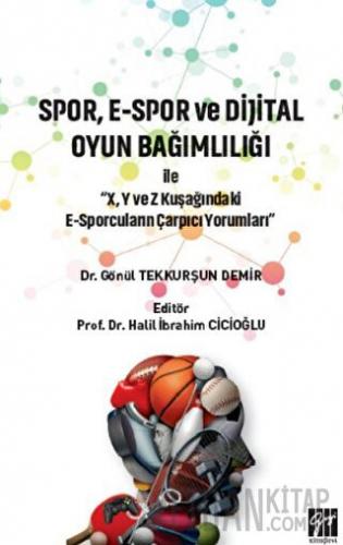 Spor, E-Spor ve Dijital Oyun Bağımlılığı