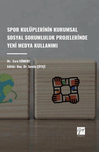 Spor Kulüplerinin Kurumsal Sosyal Sorumluluk Projelerinde Yeni Medya Kullanımı