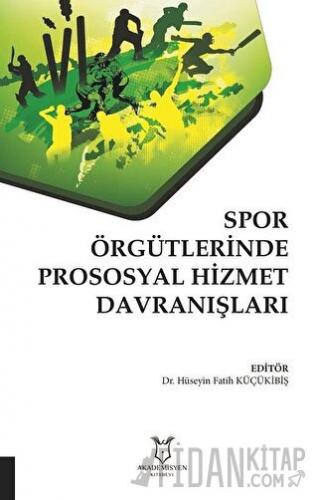 Spor Örgütlerinde Prososyal Hizmet Davranışları