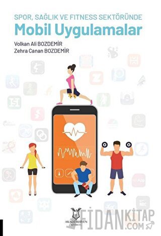 Spor, Sağlık ve Fitness Sektöründe Mobil Uygulamalar Volkan Ali Bozdem