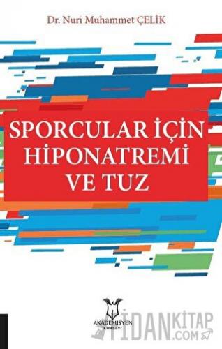 Sporcular İçin Hiponatremi ve Tuz