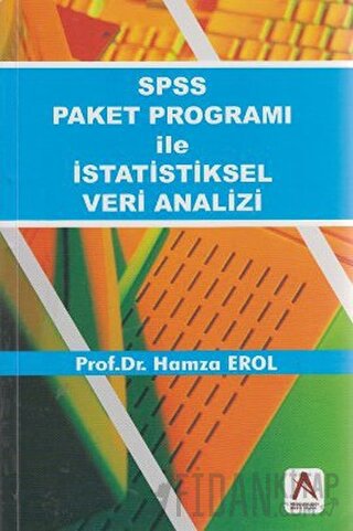 SPSS Paket Programı ile İstatistiksel Veri Analizi