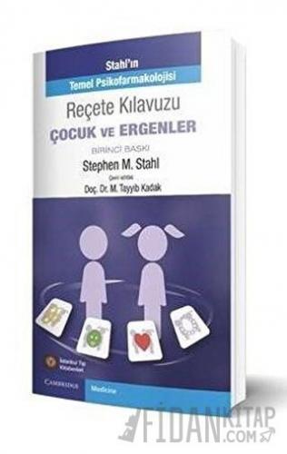 Stahl'ın Reçete Klavuzu Çocuk Ve Ergenler