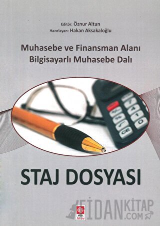 Staj Dosyası Muhasebe ve Finansman Alanı Bilgisayarlı Muhasebe Dalı