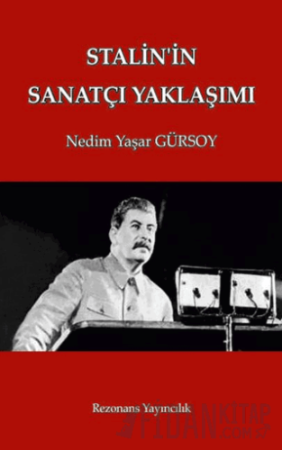 Stalin'in Sanatçı Yaklaşımı