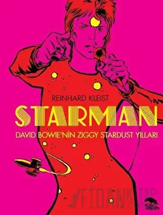 Starman: David Bowie'nin Ziggy Stardust Yılları (Ciltli) Reinhard Klei