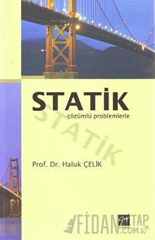 Statik Çözümlü Problemlerle