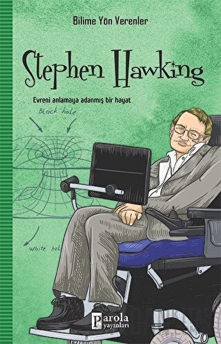 Stephen Hawking - Bilime Yön Verenler