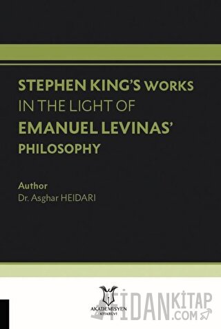 Stephen King’s Works In The Light Of Emanuel Levinas’ Philosophy