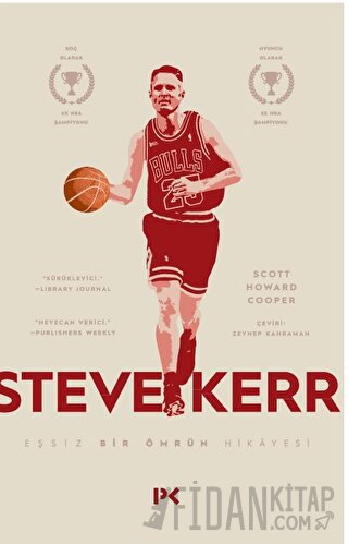 Steve Kerr - Eşsiz Bir Ömrün Hikayesi Scott Howard - Cooper