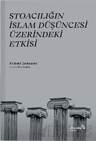 Stoacılığın İslam Düşüncesi Üzerindeki Etkisi