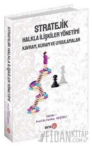 Stratejik Halkla İlişkiler Yönetimi Fatma Geçikli