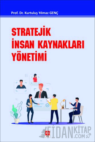 Stratejik İnsan Kaynakları Yönetimi