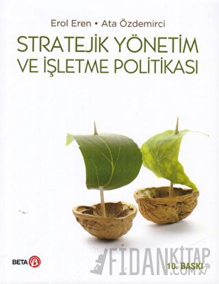 Stratejik Yönetim ve İşletme Politikası Ata Özdemirci
