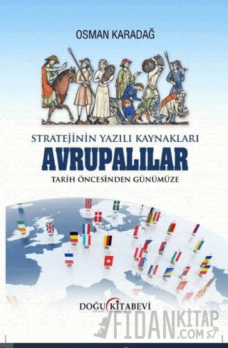 Stratejinin Yazılı Kaynakları - Avrupalılar Tarih Öncesinden Günümüze