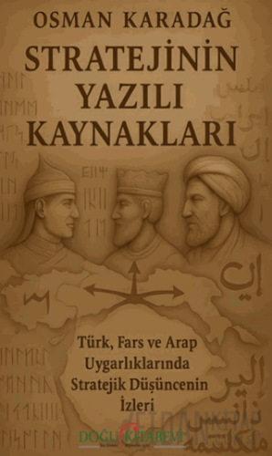 Stratejinin Yazılı Kaynakları Osman Karadağ