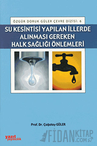 Su Kesintisi Yapılan İllerde Alınması Gereken Halk Sağlığı