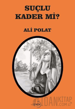 Suçlu Kader mi? Ali Polat