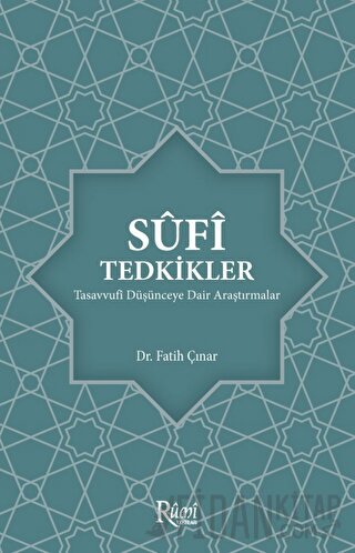 Sufi Tedkikler Tasavvufi Düşünceye Dair Araştırmalar Fatih Çınar