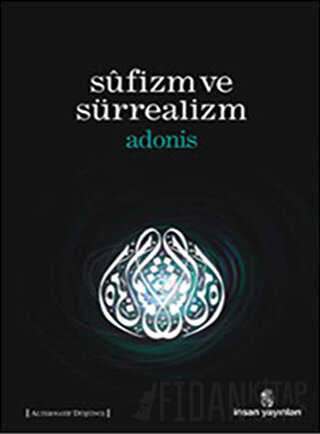 Sufizm ve Sürrealizm Adonis
