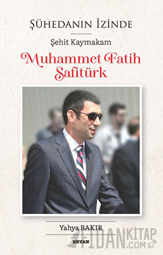 Şühedanın İzinde - Şehit Kaymakam