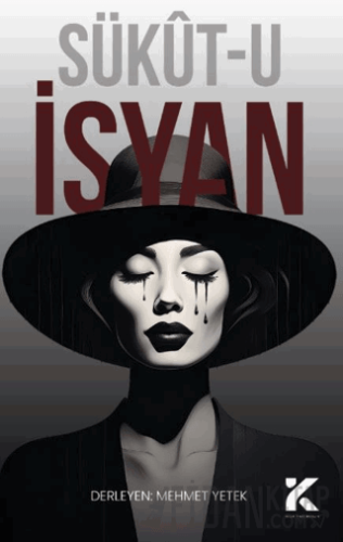 Sükût-u İsyan Mehmet Yetek