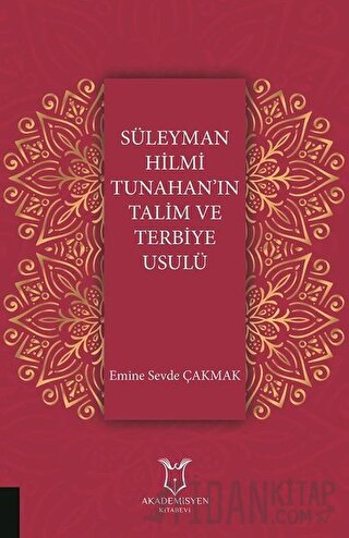 Süleyman Hilmi Tunahan'ın Talim ve Terbiye Usulü