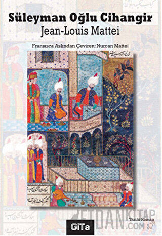 Süleyman Oğlu Cihangir Jean-Louis Mattei
