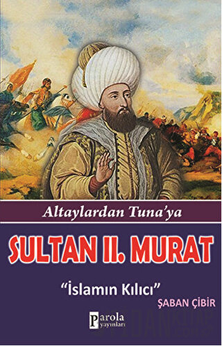 Sultan 2. Murat - Bilim Adamlarımız Serisi Şaban Çibir