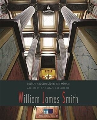 Sultan Abdülmecid'in Bir Mimarı / Architect of Sultan Abdülmecid Willi