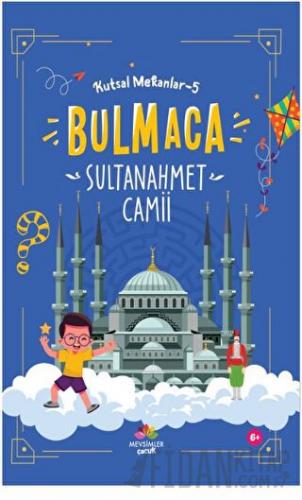 Sultan Ahmet Camii - Kutsal Mekanlar - 5 Kolektif