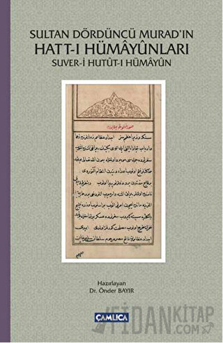 Sultan Dördüncü Murad'ın Hatt-ı Hümayunları