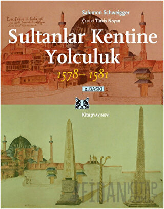 Sultanlar Kentine Yolculuk 1578-1581