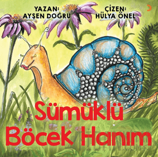 Sümüklü Böcek Hanım Ayşen Doğru