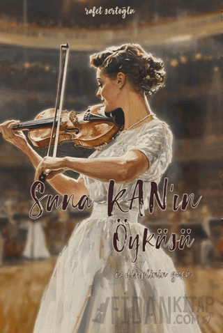 Suna Kan’ın Öyküsü Rafet Sertoğlu