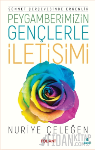 Sünnet Çerçevesinde Ergenlik Peygamberimizin Gençlerle İletişimi