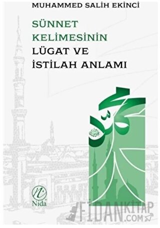 Sünnet Kelimesinin Lügat ve İstilah Anlamı