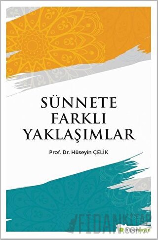 Sünnete Farklı Yaklaşımlar