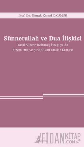Sünnetullah ve Dua İlişkisi Namık Kemal Okumuş