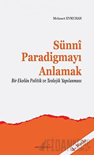 Sünni Paradigmayı Anlamak