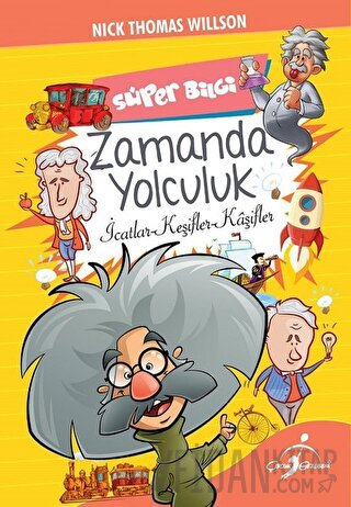 Süper Bilgi - Zamanda Yolculuk Nick Thomas Willson