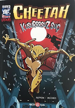 Super DC VILLAINS Cheetah Kusursuz Suç