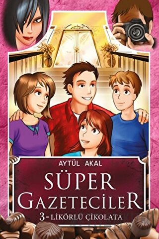 Süper Gazeteciler 3 - Likörlü Çikolata