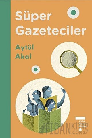 Süper Gazeteciler Aytül Akal