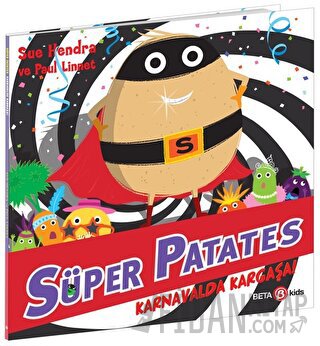 Süper Patates - Karnavalda Kargaşa! Sue Hendra