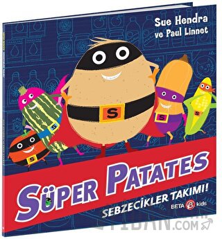 Süper Patates - Sebzecikler Takımı Sue Hendra
